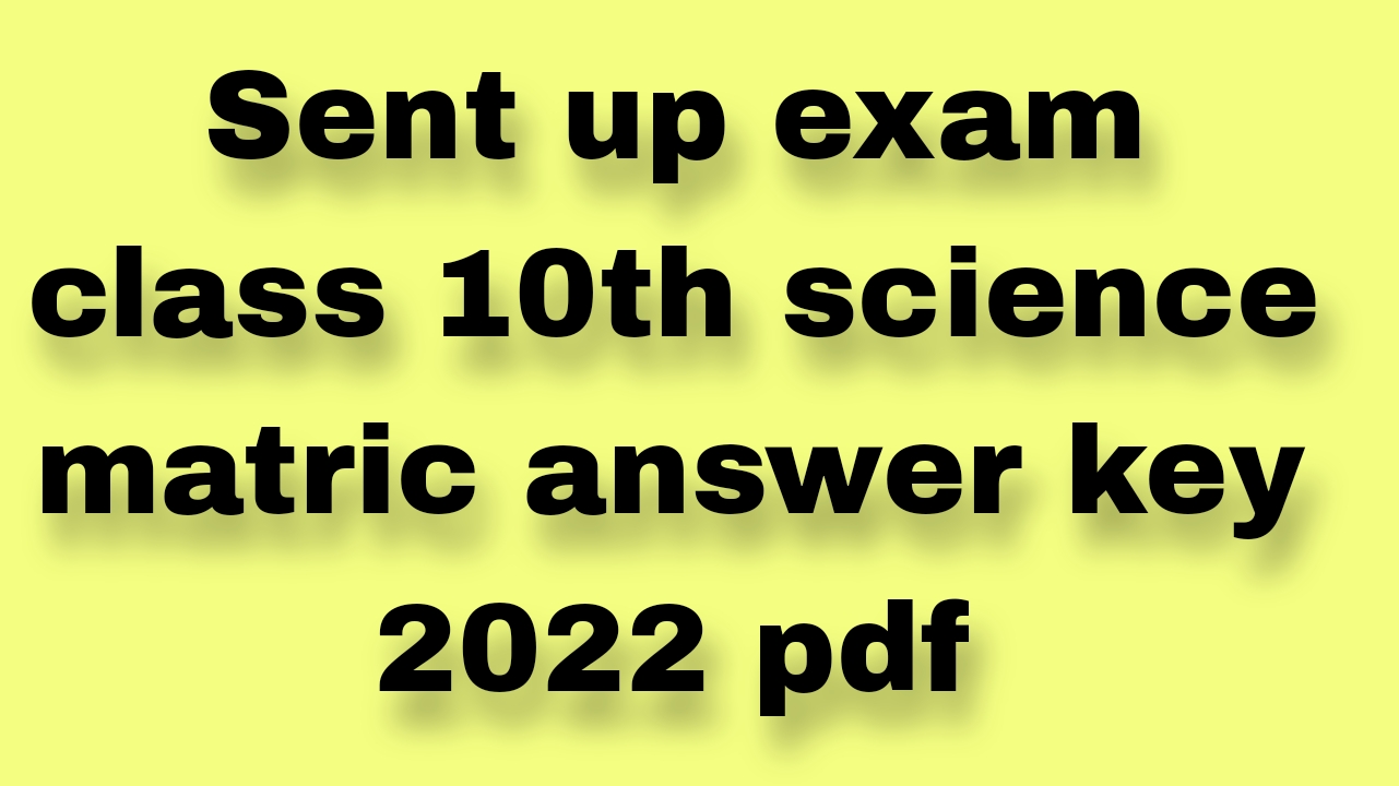 Matric sent up exam question paper 2022 pdf