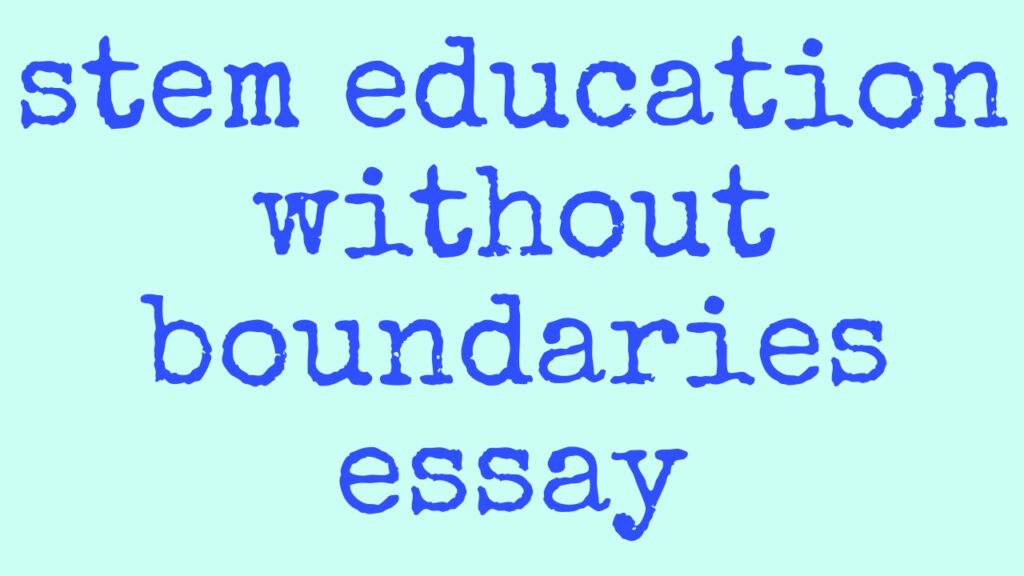 write essay on education without boundaries