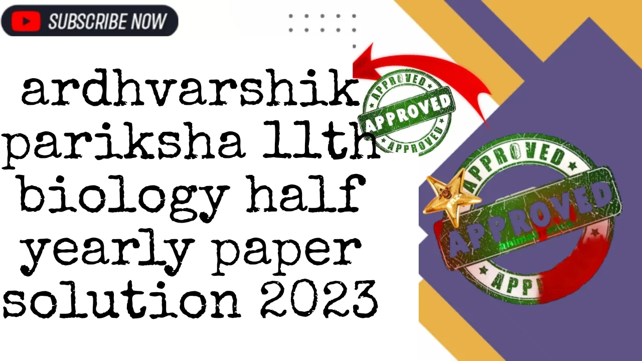 11th biology half yearly paper 2023 PDF