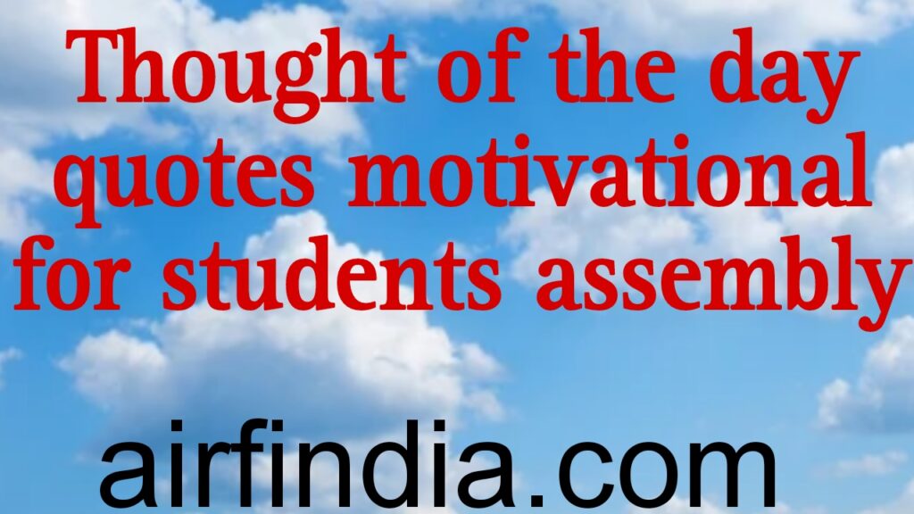 thought-of-the-day-quotes-motivational-for-students-assembly