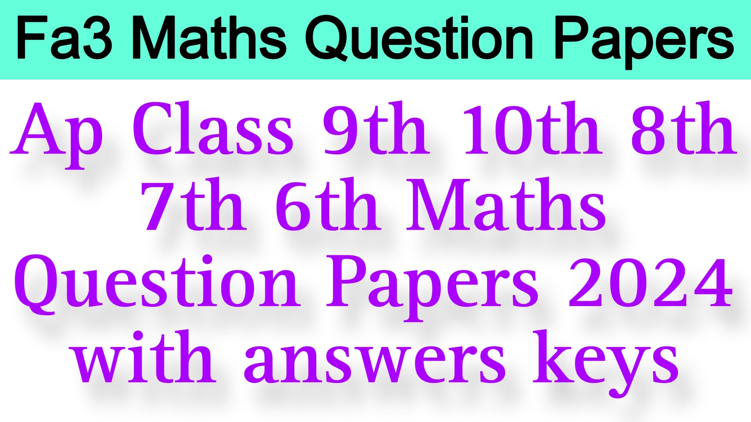 Fa3 Maths Question Paper 2024 Class 9th 10th 8th 7th 6th