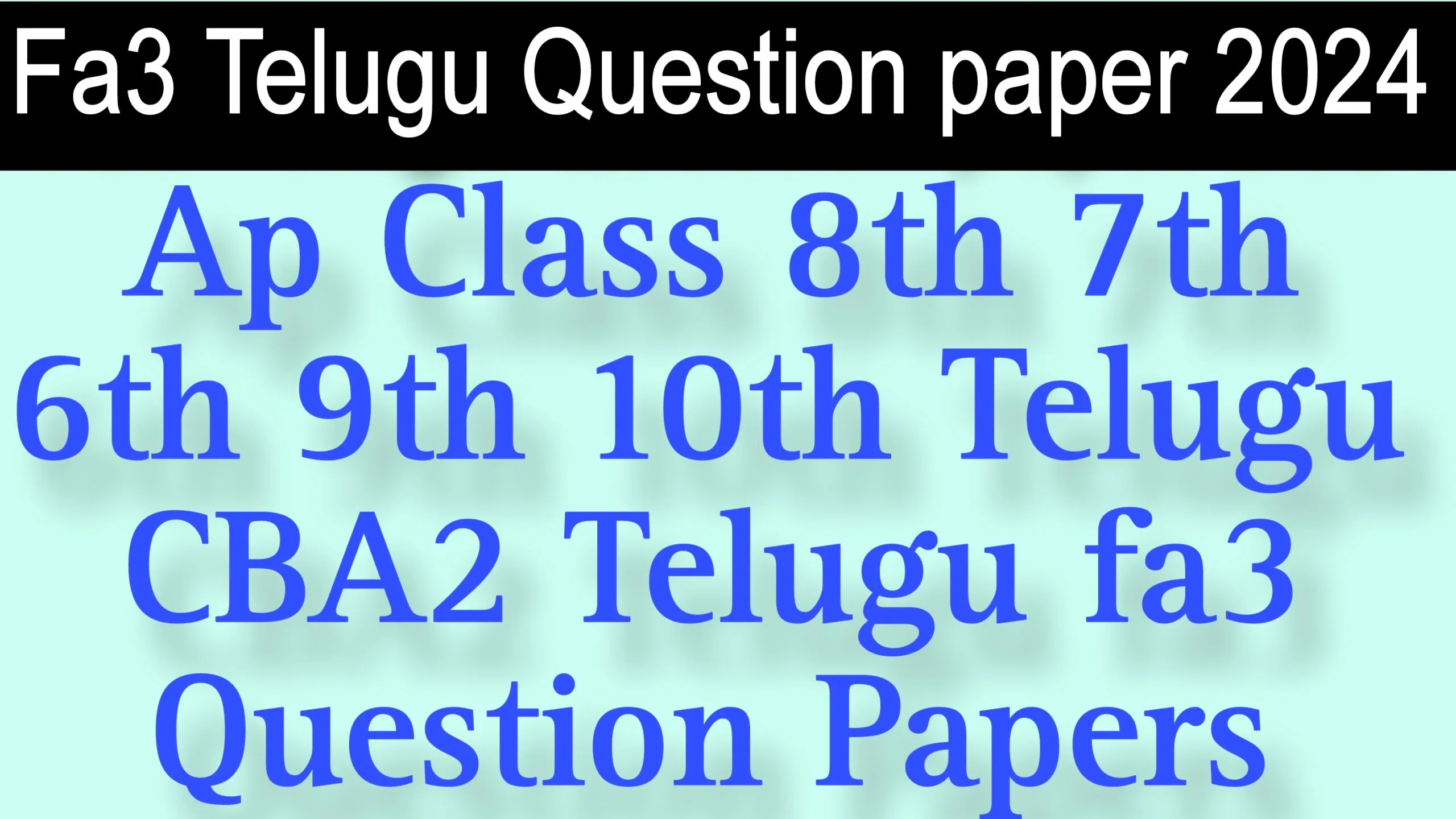 Ap Class 9th 10th 8th 7th 6th Telugu Question Papers 2024