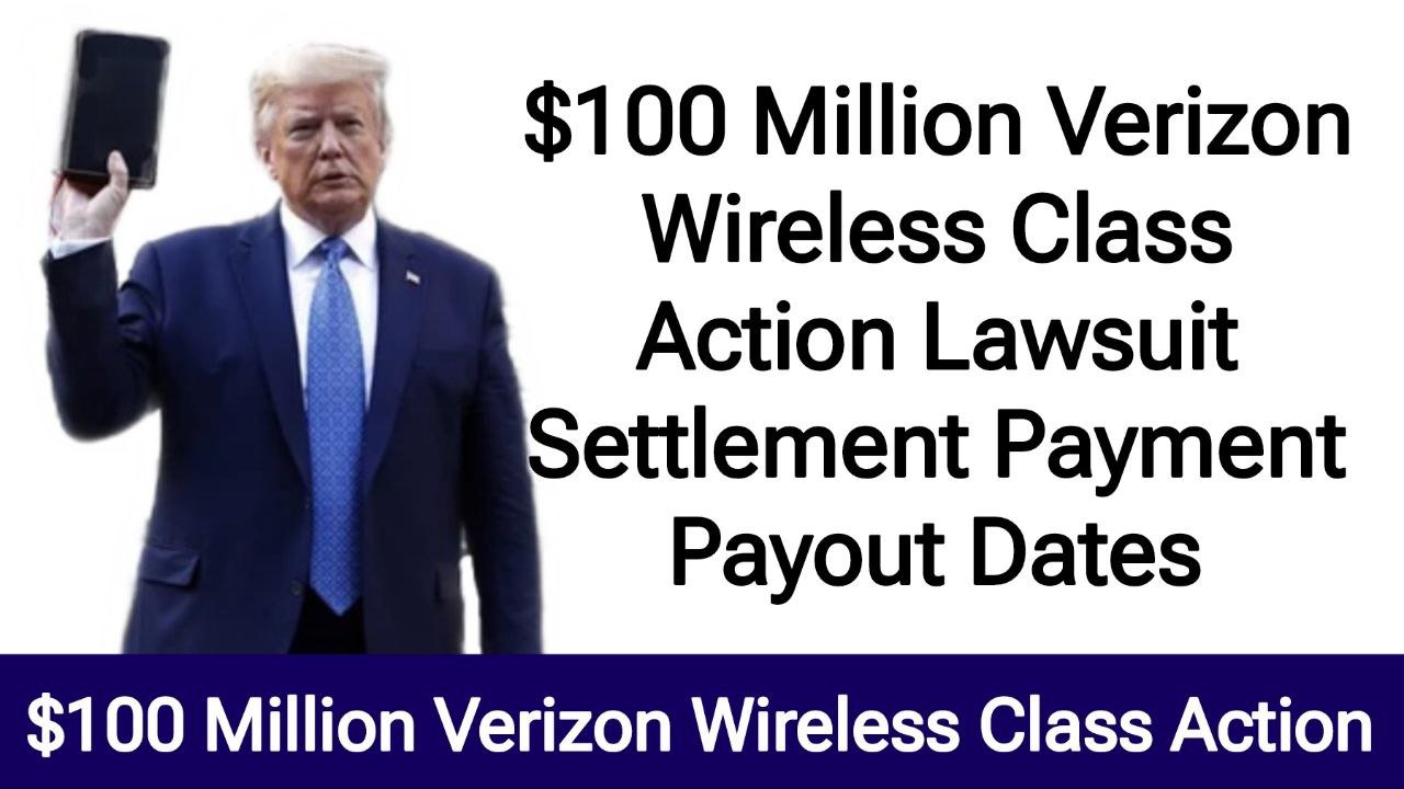 100 Million Verizon Wireless Class Action Lawsuit Settlement Payment