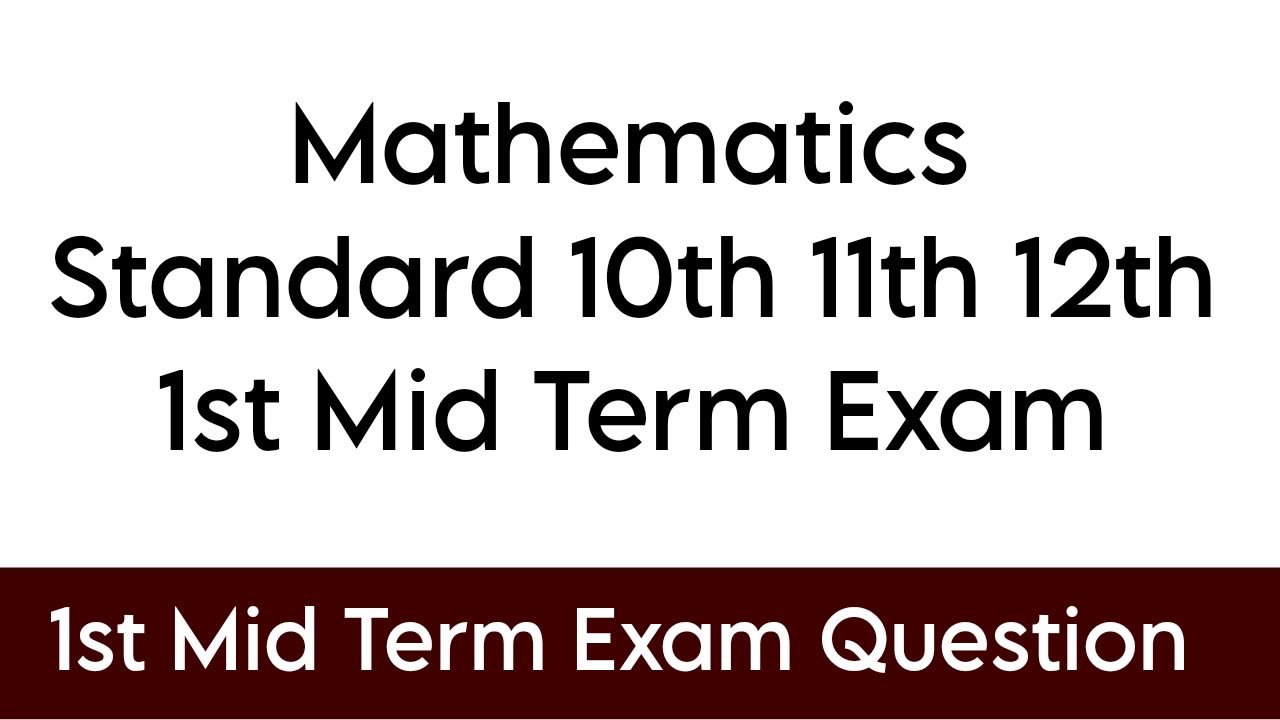 Class 10th 11th 12th 1st Mid Term Exam Question Papers