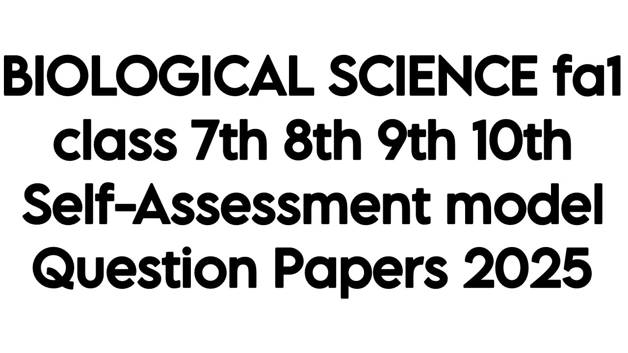 FA1 Self Assessment 1 Question Papers 2025-26 Biological Science